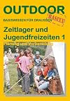 Zeltlager und Jugendfreizeiten 1, Planung und Organisation