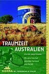 Traumzeit Australien: Mit dem Fahrrad zwischen Outback und Pazifik