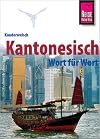 Kauderwelsch : Kantonesisch : Wort für Wort