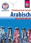 Kauderwelsch : Palästinensisch-Syrisch Arabisch : Wort für Wort