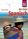 Kauderwelsch : Spanisch für Chile : Wort für Wort
