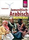 Kauderwelsch : Jemenitisch-Arabisch : Wort für Wort