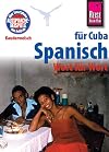 Kauderwelsch : Spanisch f&uuml;r Cuba : Wort f&uuml;r Wort