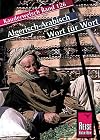 Kauderwelsch : Algerisch-Arabisch : Wort für Wort