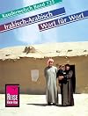 Kauderwelsch : Irakisch-Arabisch : Wort für Wort
