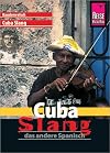 Kauderwelsch : Cuba Slang : das andere Spanisch
