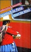 Kauderwelsch : Spanisch f&uuml;r Peru : Wort f&uuml;r Wort : Kassette