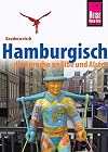 Kauderwelsch : Hamburgisch : die Sprache an Elbe und Alster