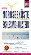 Nordseeküste Schleswig-Holstein : [Urlaubshandbuch zum Erleben und Entdecken der Nordseeküste Schleswig-Holsteins]