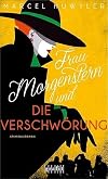 Frau Morgenstern und die Verschwörung: Kriminalroman