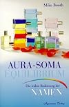 Aura-Soma Equilibrium Flaschen. Die wahre Bedeutung der Namen