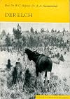 Der Elch: Alces alces
