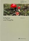 Giftpilze und Pilzgifte