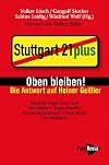 Oben bleiben! - Die Antwort auf Heiner Geißler