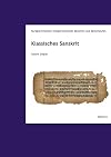 Klassisches Sanskrit (Kurzgrammatiken Indogermanischer Sprachen Und Sprachstufen)