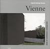 Vienne : Guide de l'architecture contemporaines