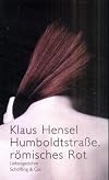 Humboldtstraße, römisches Rot : Liebesgedichte