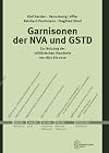 Garnisonen der NVA und GSTD zur Nutzung der mililtärischen Standorte von 1871 bis 2010