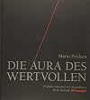 Die Aura des Wertvollen