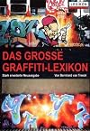 Das grosse Graffiti-Lexikon.
