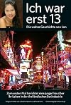Ich war erst 13: Die wahre Geschichte von Lon