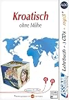 Assimil Kroatisch ohne Mühe: Lehrbuch 3 Audio-CDs 1 mp3-CD