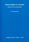 Human Rights in Tanzania: Selected Cases and Material
