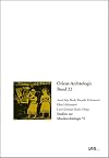 Studien zur Musikarchäologie 6. Herausforderungen und Ziele der Musikarchäologie = Challenges and Objectives in Music Archaeology
