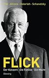 Flick: Der Konzern, die Familie, die Macht