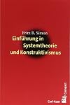 Einführung in Systemtheorie und Konstruktivismus