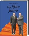 Die 90er Jahre: Wiedervereinigung und Weltkrisen