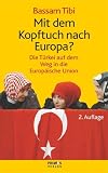 Mit dem Kopftuch nach Europa ? Die Türkei auf dem Weg in die europäische Union
