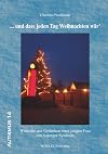 und dass jeden Tag Weihnachten wär'. Wünsche und Gedanken einer jungen Frau mit Asperger-Syndrom