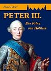 Peter III. Der Prinz von Holstein