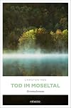 Tod im Moseltal