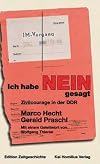 Ich habe 'NEIN!' gesagt. Über Zivilcourage in der DDR