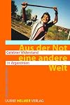 Aus der Not eine andere Welt. Gelebter Widerstand in Argentinien