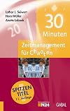 30 Minuten-Zeitmanagement für Chaoten