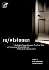 re/visionen: Postkoloniale Perspektiven von People of Color auf Rassismus, Kulturpolitik und Widerstand in Deutschland