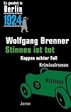 Es geschah in Berlin 1924 Stinnes ist tot: Kappes achter Fall