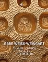 Ebbe Weiss-Weingart: 70 Years of Jewellery (English and German Edition)