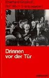 Drinnen vor der Tür