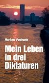 Mein Leben in drei Diktaturen: Episodisches eines Insiders im Kalten Krieg (Verlag am Park)