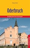Oderbruch : Natur und Kultur im östlichen Brandenburg