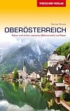 Ober&ouml;sterreich Natur und Kultur zwischen B&ouml;hmerwald und Alpen