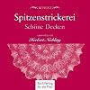 Spitzenstrickerei. Schone Decken: entworfen von Herbert Niebling