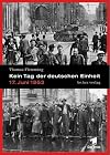 Kein Tag der deutschen Einheit. 17. Juni 1953