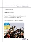 Cleft Countries: Regional Political Divisions and Cultures in Post-Soviet Ukraine and Moldova (Soviet and Post-Soviet Politics and Society 33)