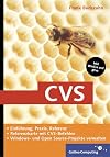 CVS - Windows- und Open Source-Projekte managen, zu WinCvs, gCvs, inkl. Referenzkarte