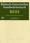 Biblisch-historisches Handwörterbuch : Landeskunde, Geschichte, Religion, Kultur, Literatur